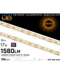 LED Strip Amber Warm White • 168 LED/m • 24V • 17W • 1800K • IP20 • 1900lm • 8mm •3oz Cooper paths PRO Version